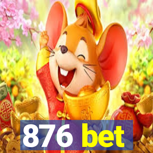 876 bet